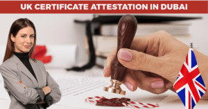 UK attestation service in UAE